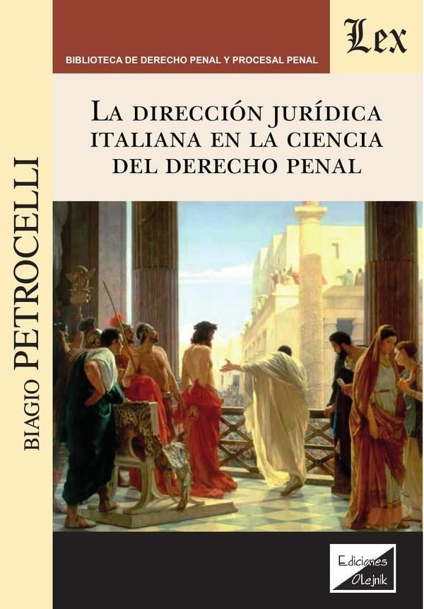 Dirección jurídica italiana en la ciencia del | Biagio Petrocelli