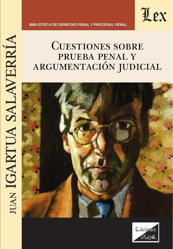 Cuestiones sobre prueba penal y argumentación | Juan Igartua Salaverria