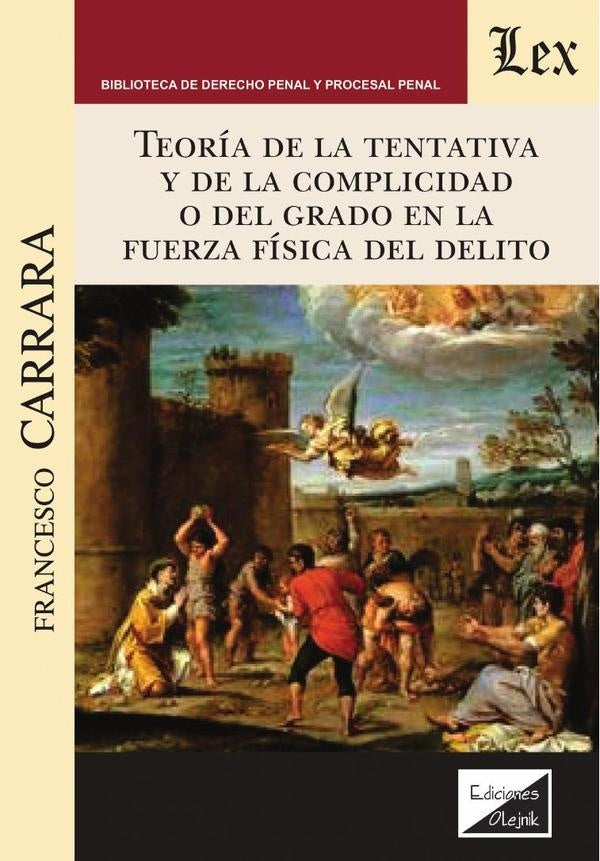 Teoría de la tentativa y de la complicidad | Francesco Carrara