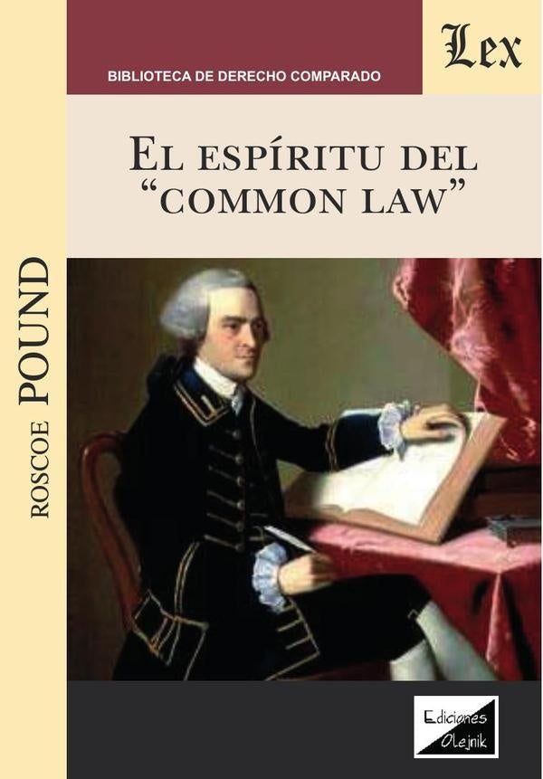 Espiritu del Common Law, el | Roscoe Pound