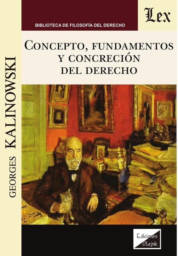 Concepto, fundamentos y concreción del derecho | Georges Kalinowski
