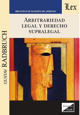 Arbitrariedad legal y derecho supralegal | GUSTAV RADBRUCH
