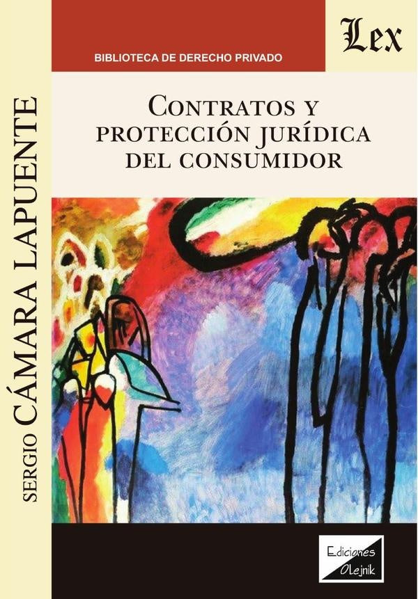 Contratos y protección jurídica del consumidor | Sergio Camara Lapuente