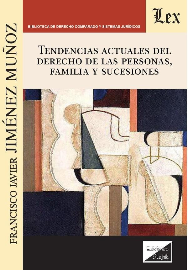 Tendencias actuales del derecho de las personas | Francisco Javier Jimenez Muñoz