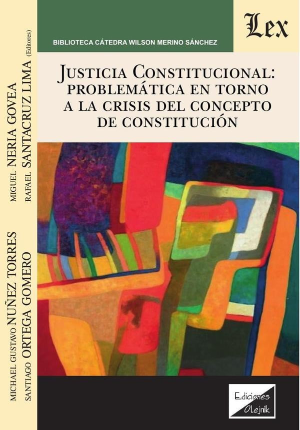 Justicia constitucional: problemática en torno | Michael Nuñez Torres