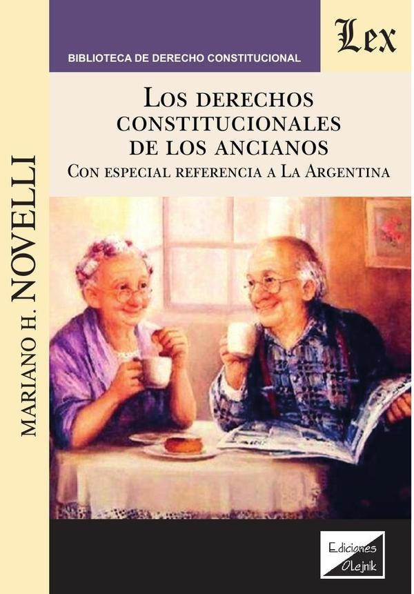 Derechos constitucionales de los ancianos | Mariano H. Novelli
