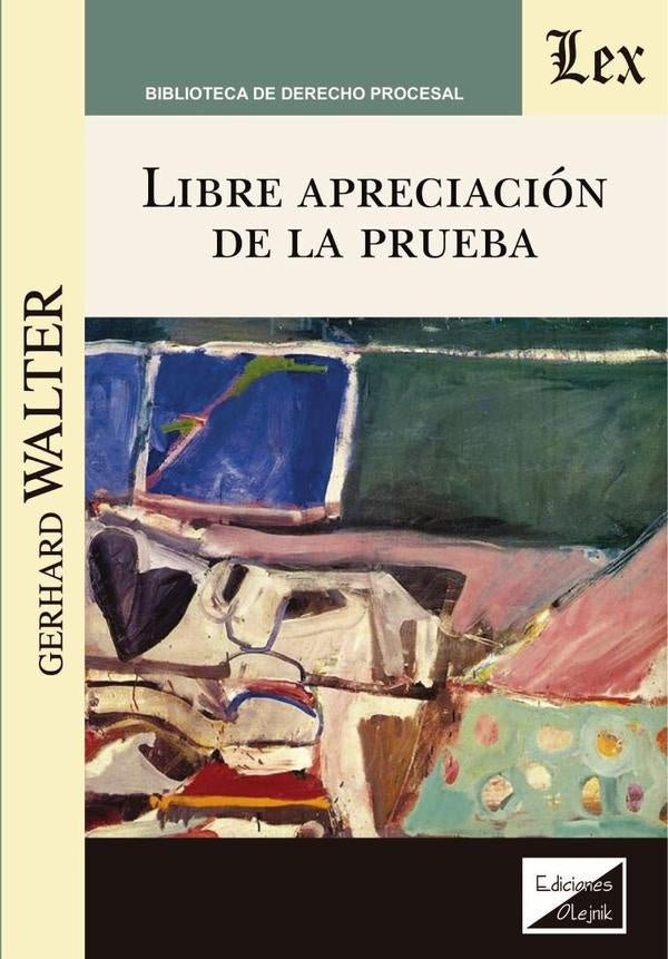 Libre apreciación de la prueba | Gerhard Walter
