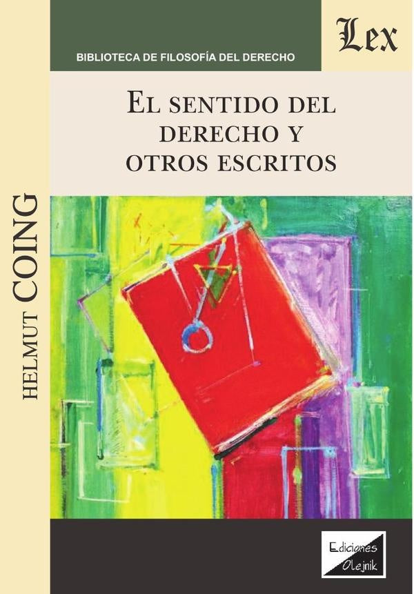 Sentido del derecho y otros escritos | Helmut Coing