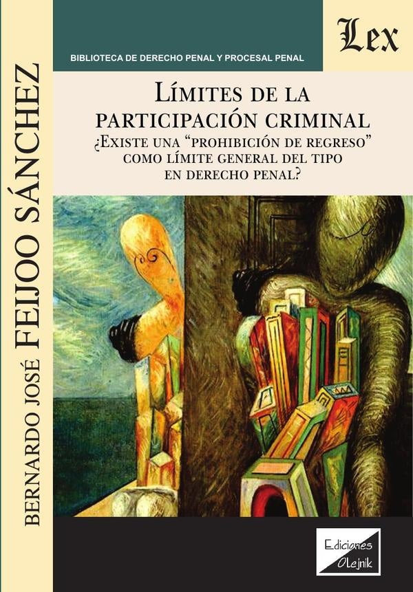 Límites de la participación criminal | BernARdo José Feijoo Sánchez