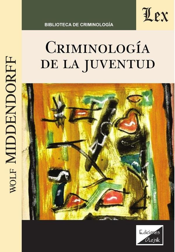 Criminología de la juventud | Wolf Middendorf