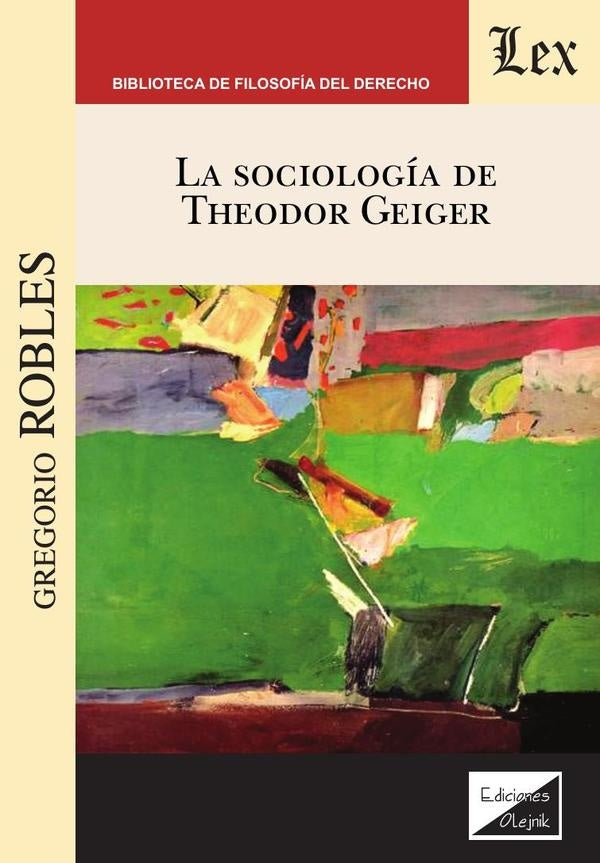 Sociología de Theodor Geiger, la | Gregorio Robles