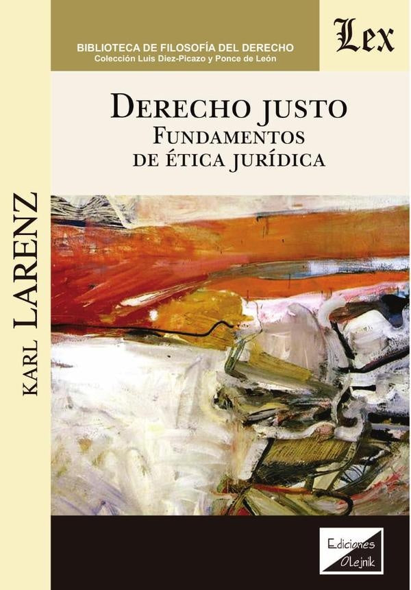 Derecho justo. Fundamentos de ética jurídica | Karl Larenz