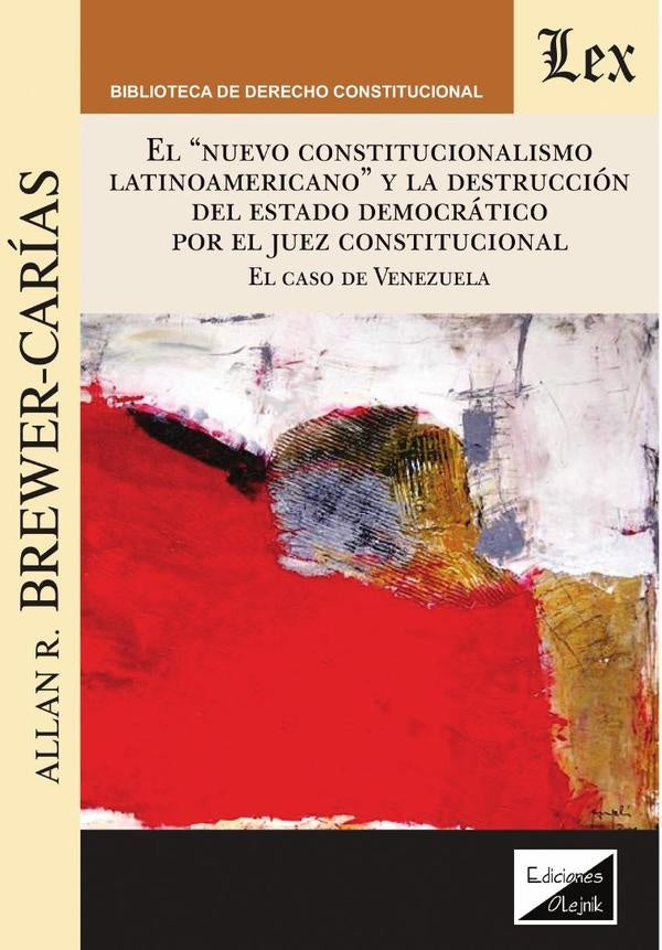 Nuevo constitucionalismo latinoamericano | Allan R. Brewer Carias