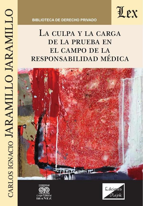 Culpa y la carga de la prueba en el campo de | CARlos I. JARamillo JARamillo