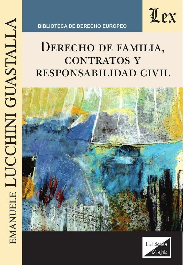 Derecho de familia, contratos y responsabilidad civil | Emanuele Lucchini Guastalla