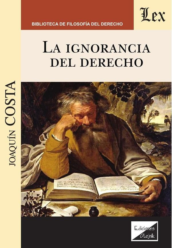Ignorancia del derecho, la | Joaquin Costa