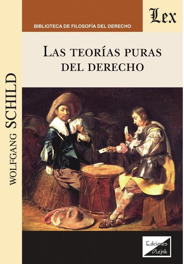Teorías puras del derecho, las | Wolfgang Schild