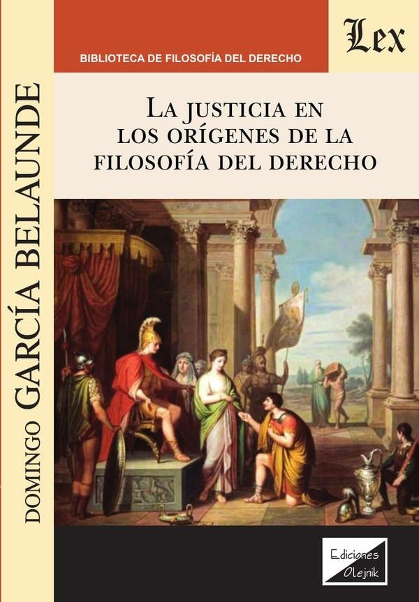 Justicia en los orígenes de la filosofía del | Domingo García Belaunde