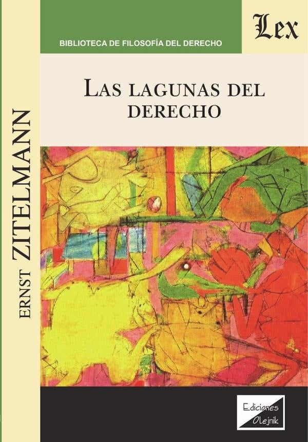 Lagunas del derecho, las | Ernst Zitelmann