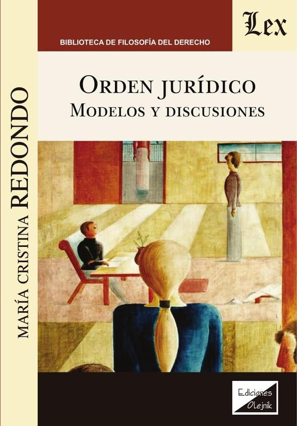 Orden jurídico. Modelos y discusiones | Maria Cristina Redondo
