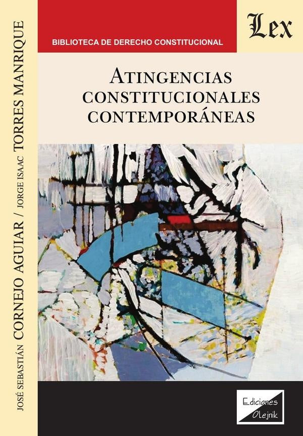 Atingencias constitucionales contemporáneas | Jose Cornejo AguiAR