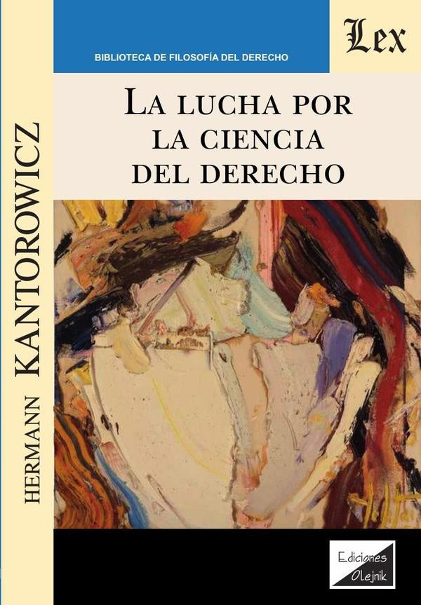 Lucha por la ciencia del derecho, la | Hermann Kantorowicz