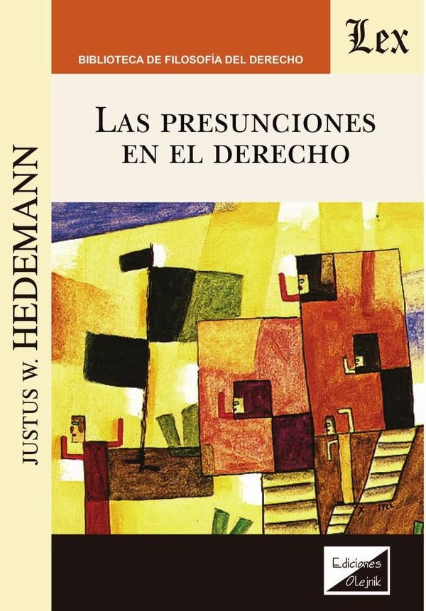 Presunciones en el derecho, las | Justus W. Hedemann