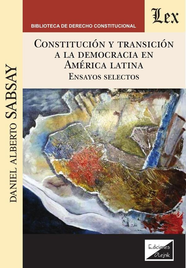 Constitución y transición a la democracia | Daniel Alberto Sabsay