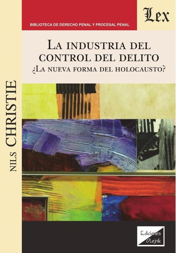 Industria del control del delito. La nueva | Nils Christie