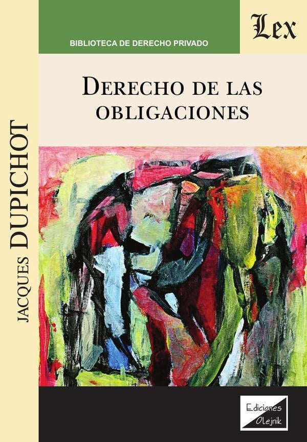 Derecho de las obligaciones | Jacques Dupichot