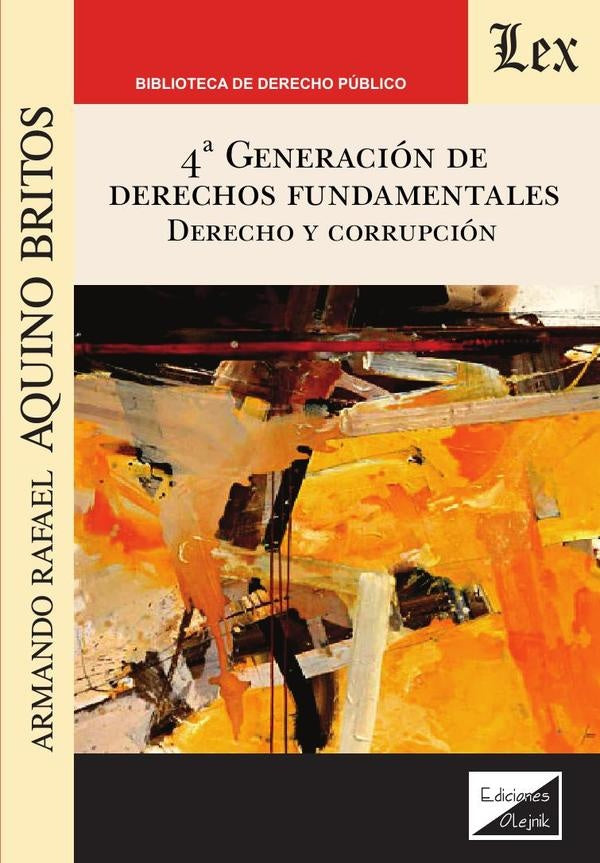 4ta. Generación de derechos fundamentales | ARmando Aquino Britos