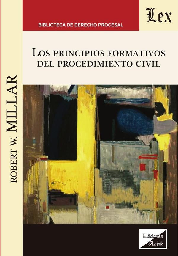 Principios formativos del procedimiento civil, Los | Robert W. Millar