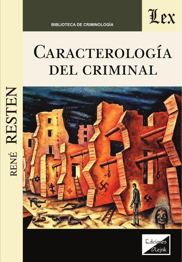 Caracterología del criminal | Rene Resten