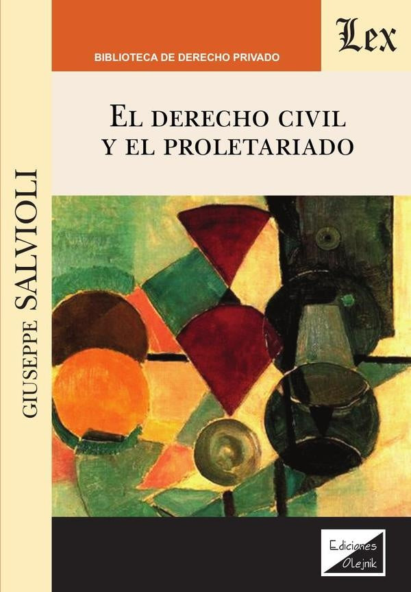 Derecho civil y el proletariado, el | Giuseppe Salvioli