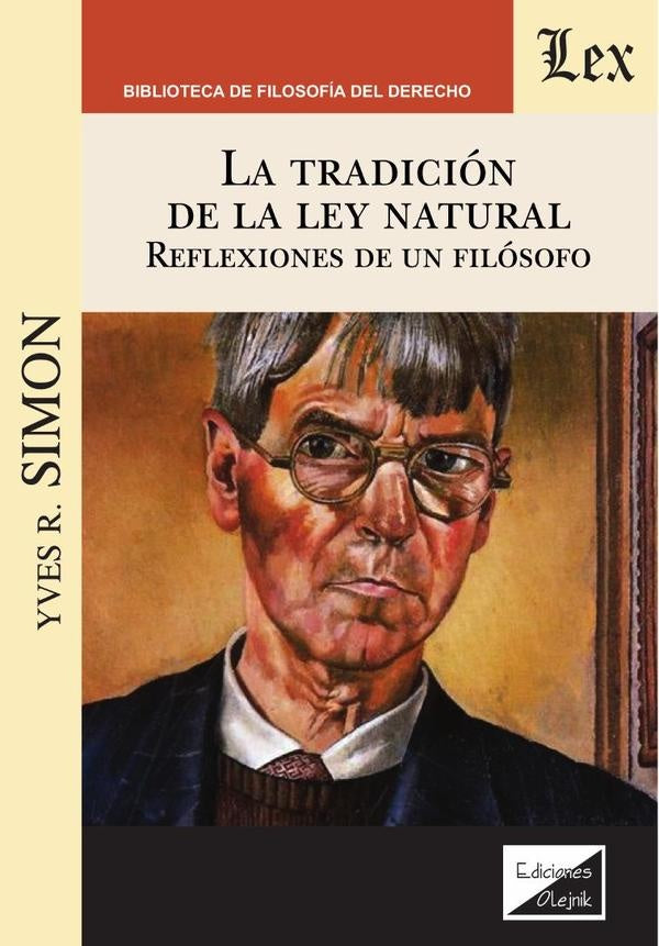 Tradición de la ley natural. Reflexiones de un | Yves R. Simon