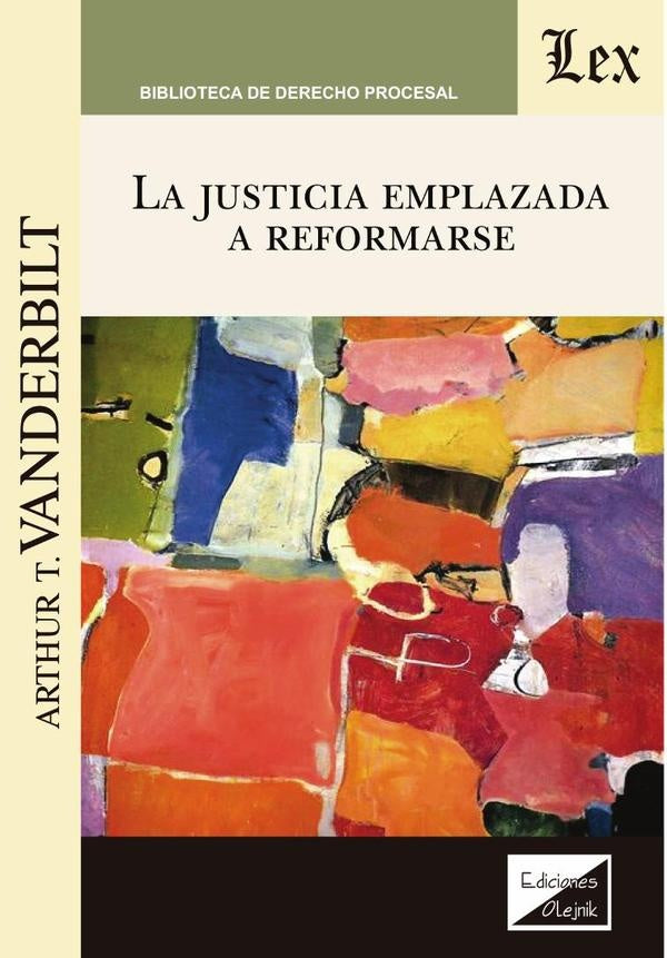 Justicia emplazada a reformarse, la | Arthur T. Vanderbilt