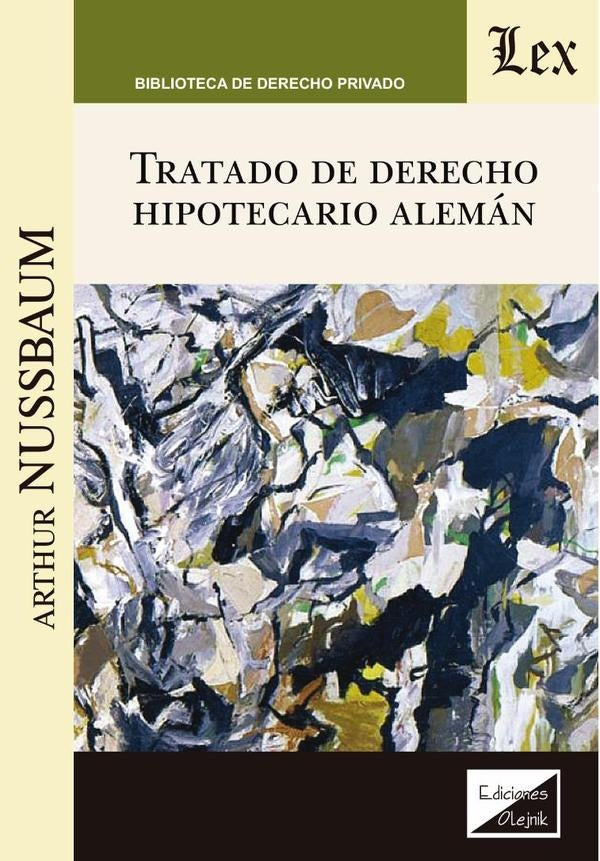 Tratado de derecho hipotecario alemán | Arthur Nussbaum