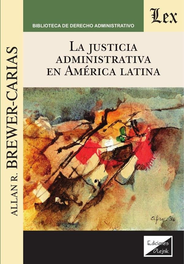 Justicia administrativa en América Latina | Allan R. Brewer Carias