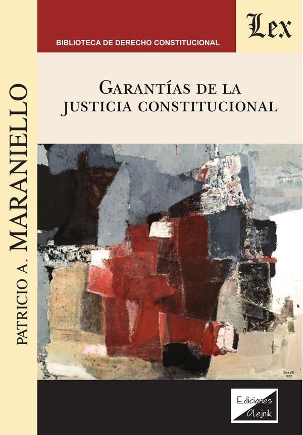 Garantías de la justicia constitucional | Patricio A. Maraniello