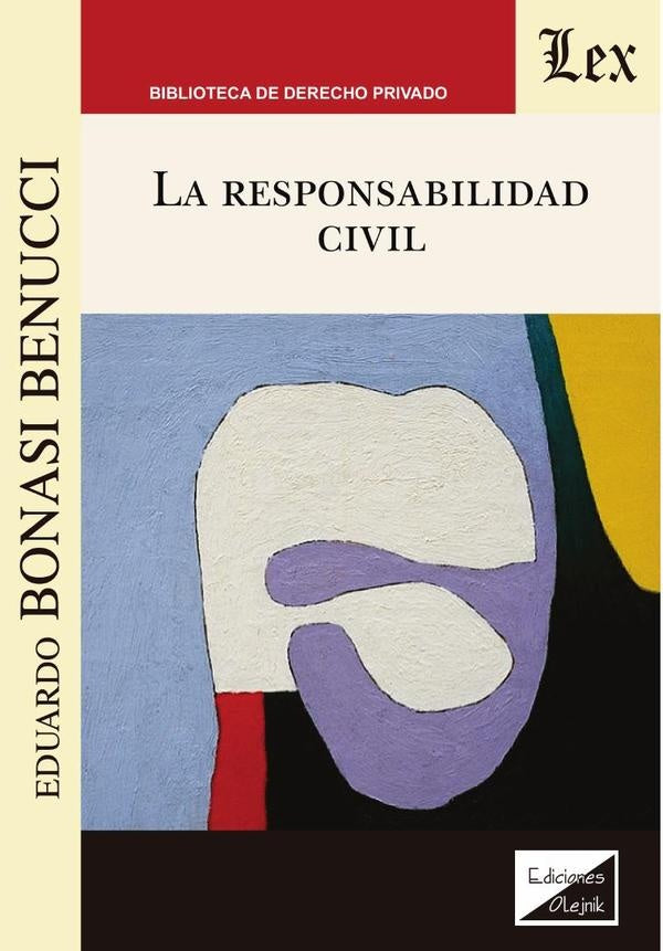La responsabilidad civil | Eduardo Bonasi Benucci