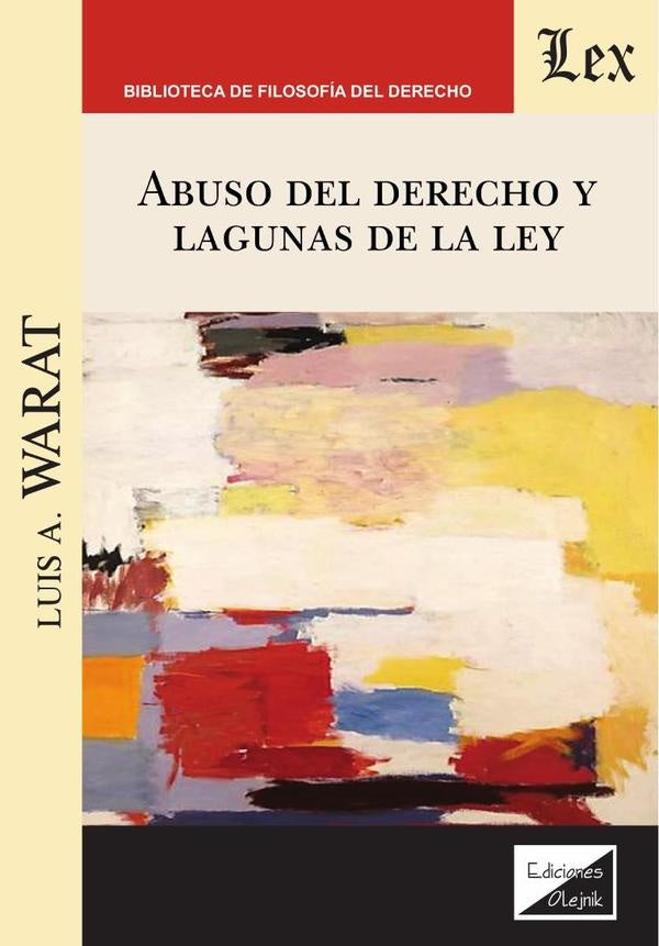 Abuso del derecho y lagunas de la ley | Luis A. Warat