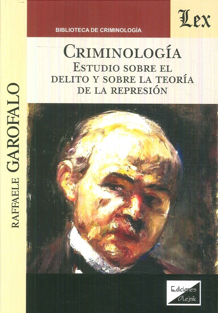 Criminología. Estudio sobre el delito y | Raffaele GARofalo