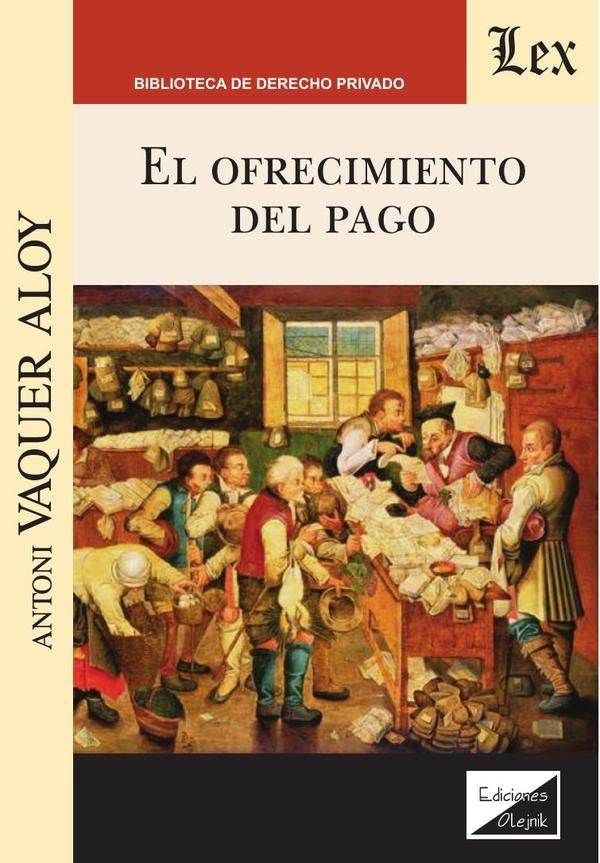 Ofrecimiento del pago, el | Antoni Vaquer Aloy