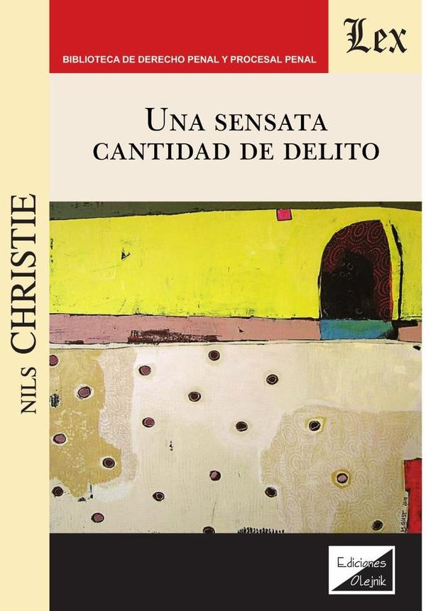 Una sensata cantidad de delito | Nils Christie