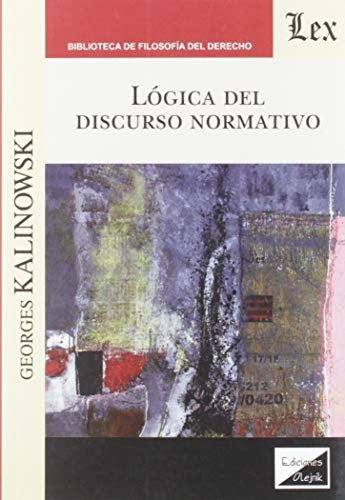 Lógica del discurso normativo | Georges Kalinowski