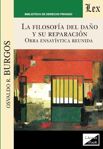 Filosofía del daño y su reparación. Obra | Osvaldo R. Burgos
