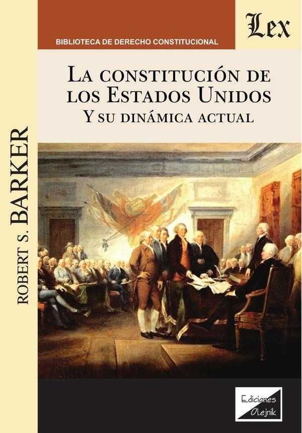 Constitución de los Estados Unidos y su | Robert S. BARker