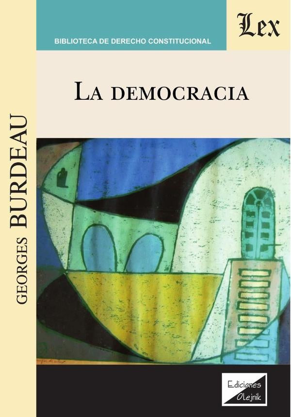 Democracia la | Georges Burdeau