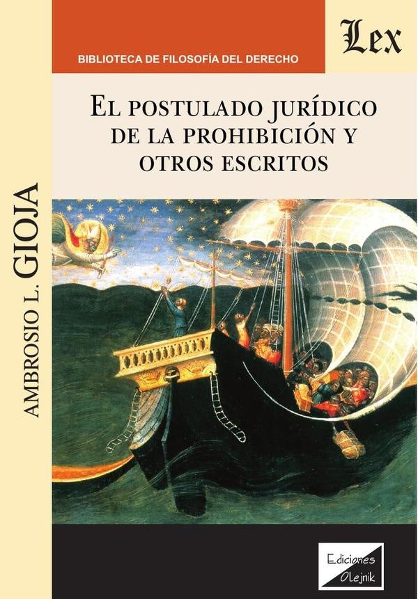 Postulado jurídico de la prohibición y otros | Ambrosio L. Gioja