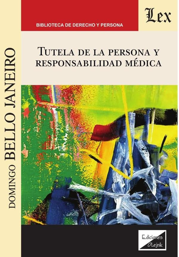 Tutela de la persona y responsabilidad médica | Domingo Bello Janeiro
